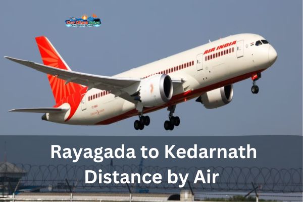 Rayagada to Kedarnath distance