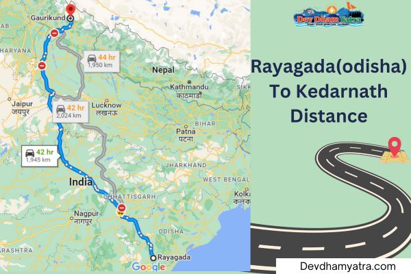 Rayagada to kedarnath Distance