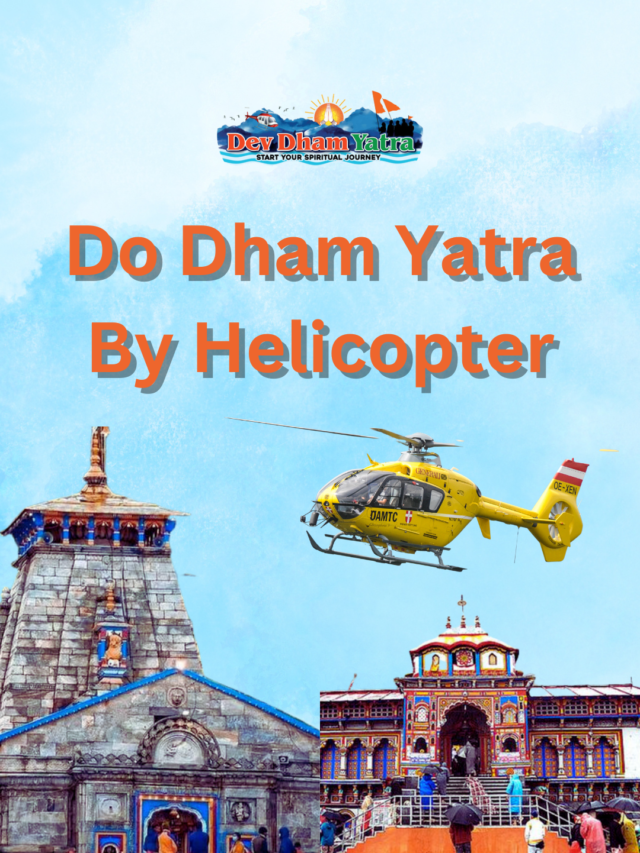 Do Dham Yatra- Kedarnath and Badrinath by Helicopter