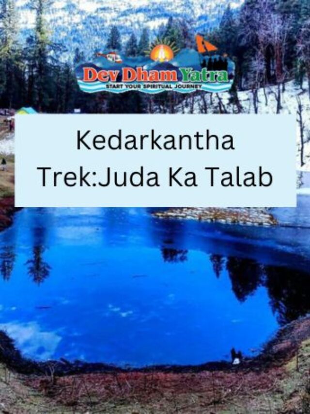 kedarkantha Trek: Juda ka Talab