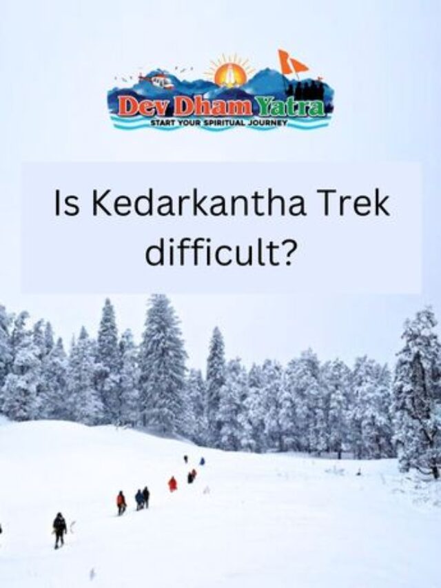 Is Kedarkantha Trek difficult?