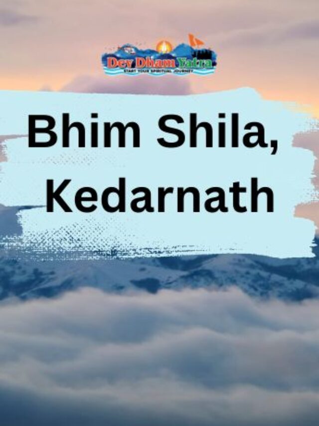 Bhim Shila, Kedarnath