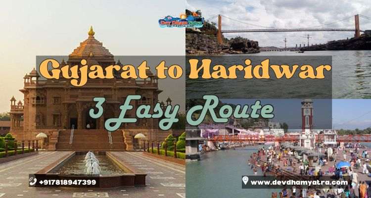 Gujarat to Haridwar- 3 Easy Route
