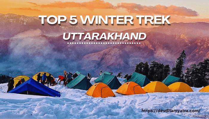 top 5 winter trek in Uttarakhand