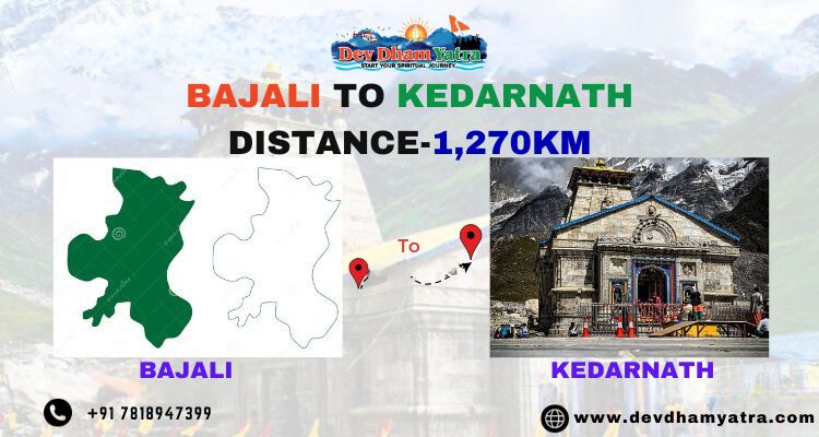 Bajali to Kedarnath Distance Journey Guide