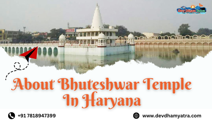 About Bhuteshwar Temple In Haryana