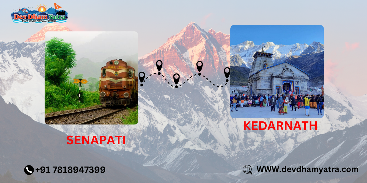 Senapati to Kedarnath Distance - Complete Guide