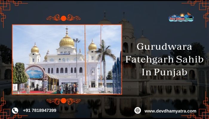 Gurudwara Fatehgarh Sahib In Punjab