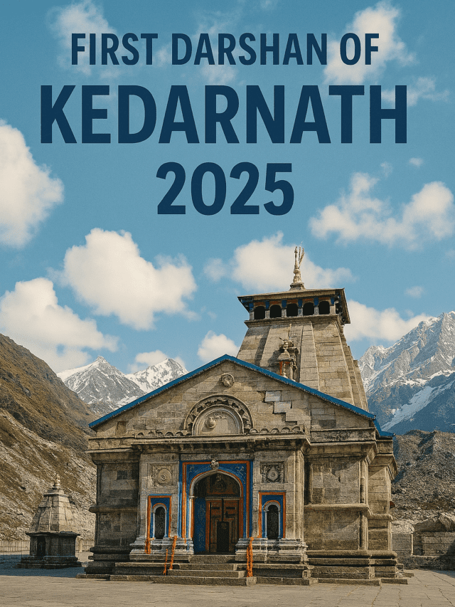 First Darshan of Kedarnath 2025