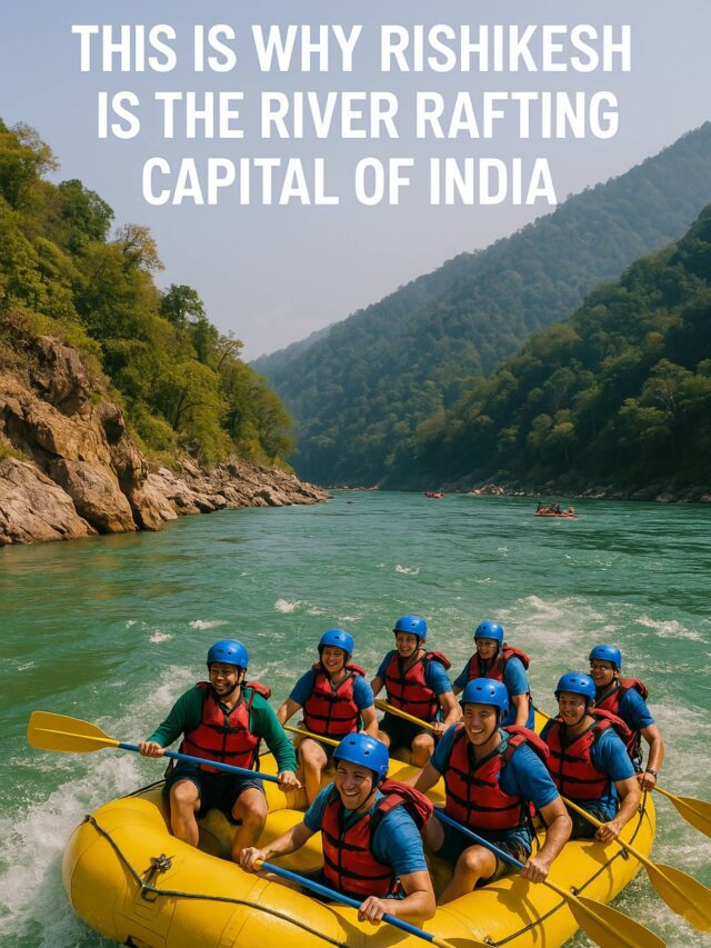 Rishikesh: The Thrilling Heart of River Rafting in India