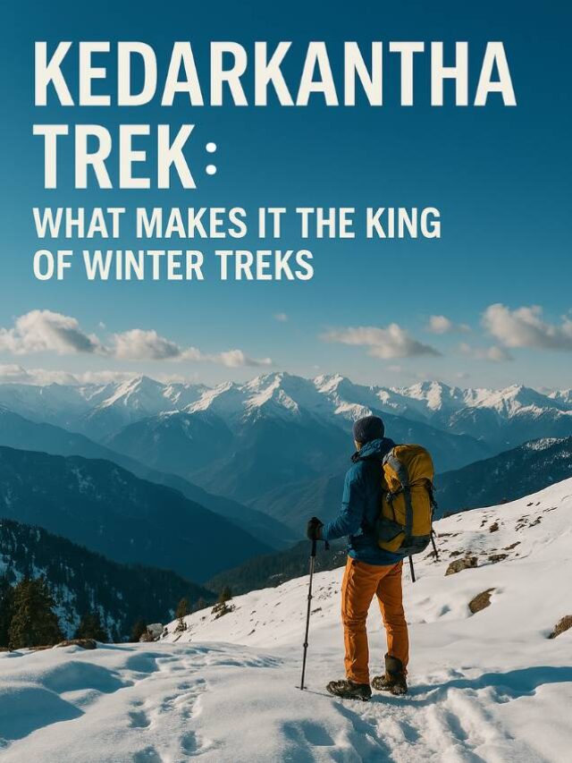Why Kedarkantha Reigns Supreme as India’s Winter Trekking Jewel