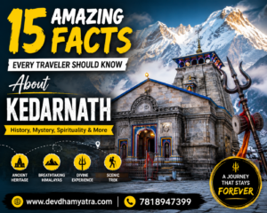 Kedarnath Travel Guide|15 Amazing Facts Every Traveler Should Know About Kedarnath |